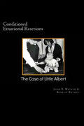 Conditioned Emotional Reactions: : The Case of Little Albert - Paperback