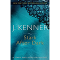 Stark After Dark: A Stark Ever After Anthology - Paperback