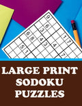 Large Print Sodoku Puzzles: Have Fun and Sharpen Your Mind (with Solutions) - Paperback