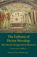 Fullness of Divine Worship - Paperback