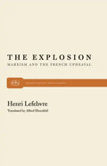 The Explosion: Marxism and the French Upheaval - Paperback