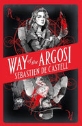 Way of the Argosi - Hardcover