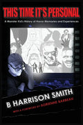 This Time It's Personal - A Monster Kid's History of Horror Memories and Experiences - Paperback