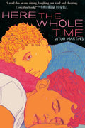 Here the Whole Time - Hardcover