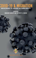 COVID-19 and Migration: Understanding the Pandemic and Human Mobility - Hardcover