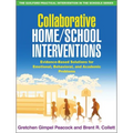 Collaborative Home/School Interventions: Evidence-Based Solutions for Emotional, Behavioral, and Academic Problems - Paperback