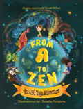 From A to Zen An ABC Yoga Adventure - Hardcover