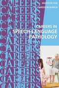 Careers in Speech-Language Pathology: Communications Sciences and Disorders - Paperback