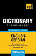 Theme-based dictionary British English-Serbian - 3000 words - Paperback