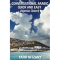 Conversational Arabic Quick and Easy: Algerian Dialect - Paperback