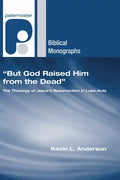 "But God Raised Him from the Dead" - Hardcover