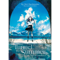 The Tunnel to Summer, the Exit of Goodbyes (Light Novel) - Paperback
