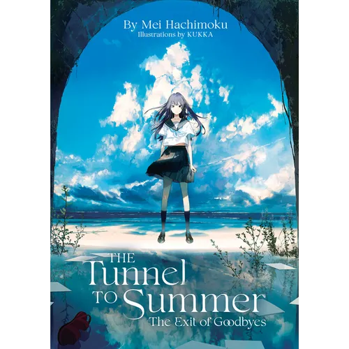 The Tunnel to Summer, the Exit of Goodbyes (Light Novel) - Paperback