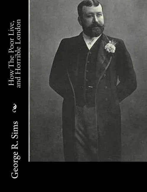 How The Poor Live, and Horrible London - Paperback