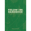 Fieldwork Handbook: A Practical Guide on the Go - Paperback