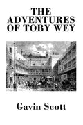 The Adventures of Toby Wey - Paperback