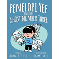 Penelope Yee and her Ghost Number Three - Hardcover