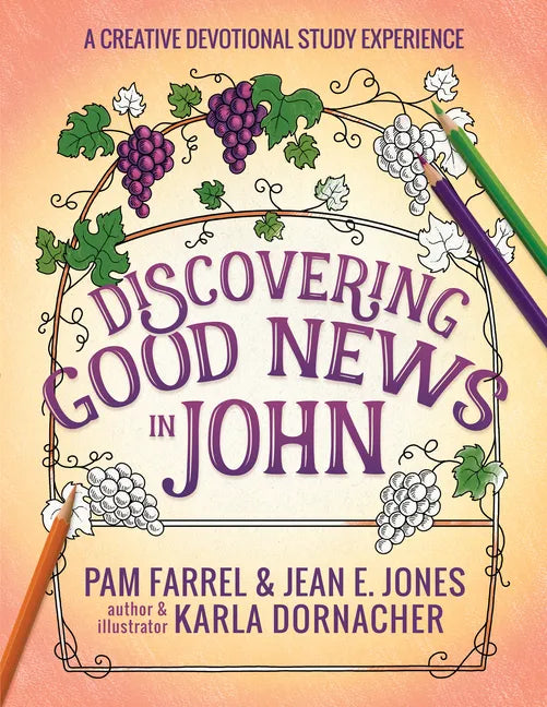Discovering Good News in John: A Creative Devotional Study Experience - Paperback