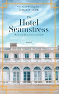The Hotel Seamstress: War divides Paris, but love triumphs - Paperback