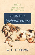Story of a Piebald Horse - Paperback