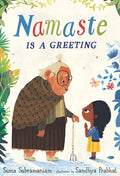 Namaste Is a Greeting - Hardcover