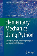 Elementary Mechanics Using Python: A Modern Course Combining Analytical and Numerical Techniques - Paperback