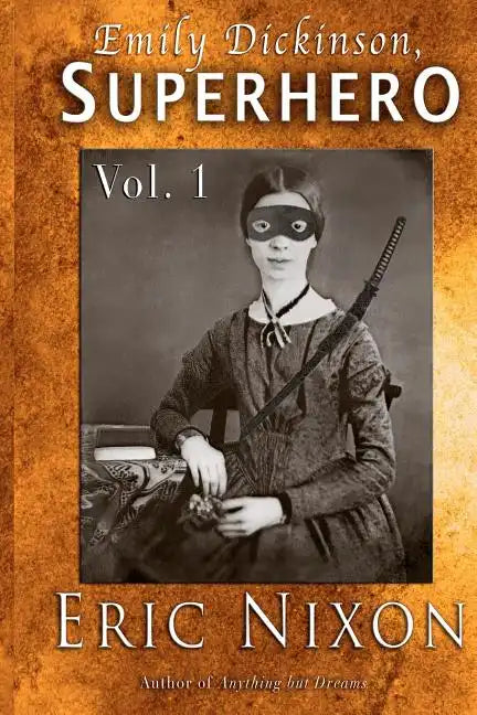 Emily Dickinson, Superhero - Vol. 1 - Paperback