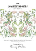 I am LovingKindness Journal: For Kids - Paperback