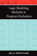 Logic Modeling Methods in Program Evaluation - Paperback