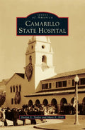 Camarillo State Hospital - Hardcover