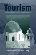 Tourism: Between Place and Performance - Paperback