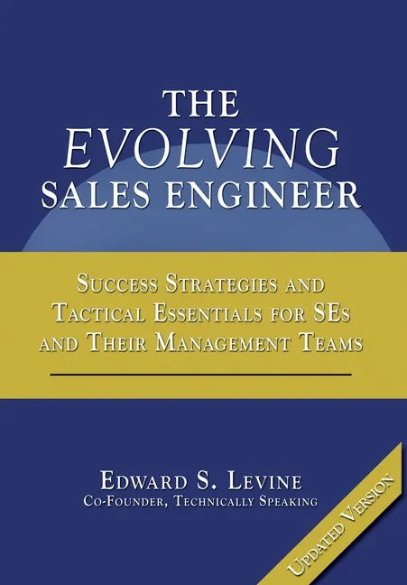 The Evolving Sales Engineer - Hardcover