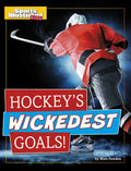 Hockey's Wickedest Goals! - Hardcover