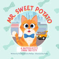 Mr. Sweet Potato: A Dapper Kitty from the City - Hardcover
