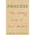 Process: The Writing Lives of Great Authors - Paperback