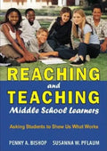 Reaching and Teaching Middle School Learners: Asking Students to Show Us What Works - Paperback