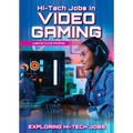 Hi-Tech Jobs in Video Gaming - Hardcover