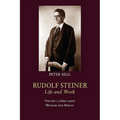 Rudolf Steiner, Life and Work: 1890-1900: Weimar and Berlin - Hardcover