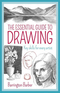 The Essential Guide to Drawing: Key Skills for Every Artist - Paperback
