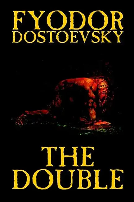 The Double by Fyodor Mikhailovich Dostoevsky, Fiction, Classics - Hardcover