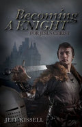 Becoming a Knight for Jesus Christ - Paperback