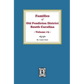 Families of OLD Pendleton District, South Carolina, Volume #2 - Paperback