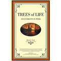 Trees of Life: Our Forests in Peril - Paperback