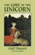 The Lore of the Unicorn - Paperback