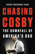 Chasing Cosby: The Downfall of America's Dad - Hardcover