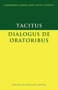 Tacitus: Dialogus de Oratoribus - Paperback