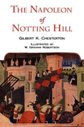 The Napoleon of Notting Hill with Original Illustrations from the First Edition - Paperback