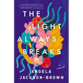 The Light Always Breaks - Paperback