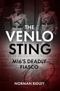 The Venlo Sting: Mi6's Deadly Fiasco - Hardcover