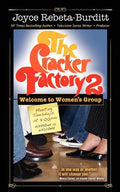 The Cracker Factory 2: Welcome to Women's Group - Paperback